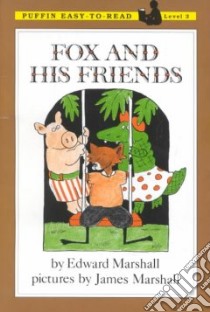 Fox and His Friends libro in lingua di Marshall Edward, Marshall James (ILT)