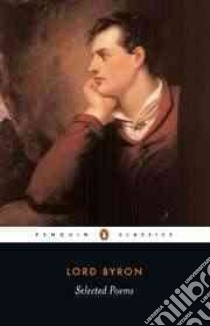 Selected Poems libro in lingua di Byron George Gordon Byron Baron, Wolfson Susan J. (EDT), Manning Peter J. (EDT)