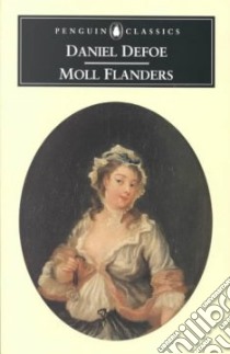 Fortunes and Misfortunes of the Famous Moll Flanders libro in lingua di Daniel Defoe