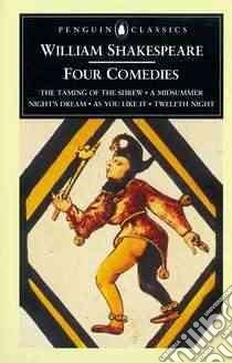 Four Comedies libro in lingua di Shakespeare William, Hibbard G. R., Wells Stanley (EDT)