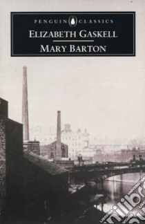 Mary Barton libro in lingua di Gaskell Elizabeth Cleghorn, Daly Macdonald