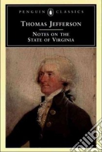 Notes on the State of Virginia libro in lingua di Jefferson Thomas, Shuffelton Frank (EDT)
