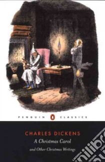 A Christmas Carol and Other Christmas Writings libro in lingua di Dickens Charles, Slater Michael