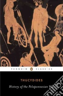 History of the Peloponnesian War libro in lingua di Thucydides