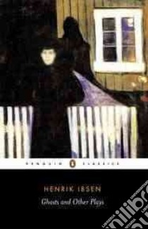 Ghosts libro in lingua di Henrik Ibsen