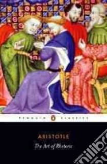 The Art of Rhetoric libro in lingua di Aristotle, Lawson-Tancred Hugh