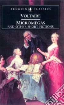 Micromegas and Other Short Fictions libro in lingua di Voltaire, Cuffe Theo (TRN), Mason Haydn