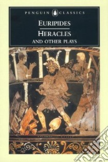 Heracles and Other Plays libro in lingua di Euripides, Davie John (TRN), Rutherford Richard (INT)
