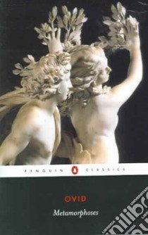 Metamorphoses libro in lingua di Ovid, Raeburn David, Feeney Denis (INT)