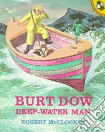 Burt Dow Deep-Water Man libro in lingua
