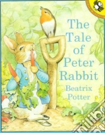 The Tale of Peter Rabbit libro in lingua di Potter Beatrix