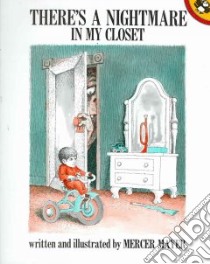 There's a Nightmare in My Closet libro in lingua di Mayer Mercer