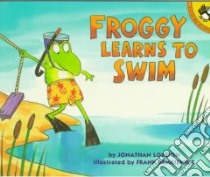 Froggy Learns to Swim libro in lingua di London Jonathan, Remkiewicz Frank (ILT)
