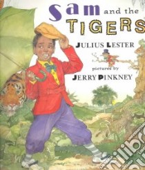 Sam and the Tigers libro in lingua di Lester Julius, Pinkney Jerry (ILT), Bannerman Helen