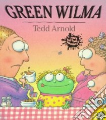Green Wilma libro in lingua di Arnold Tedd