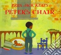 Peter's Chair libro in lingua di Keats Ezra Jack