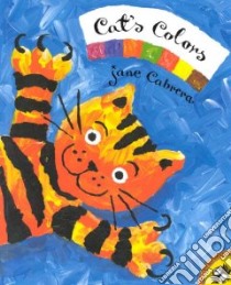 Cat's Colors libro in lingua di Cabrera Jane