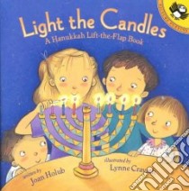 Light the Candles libro in lingua di Holub Joan, Cravath Lynne Woodcock (ILT), Cravath Lynne Woodcock