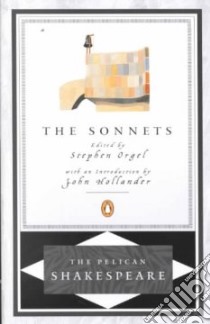 The Sonnets libro in lingua di Shakespeare William, Orgel Stephen (EDT), Hollander John (INT)