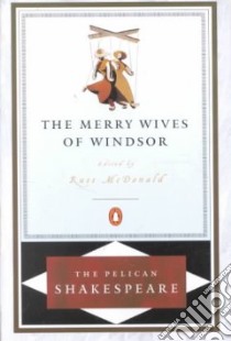 The Merry Wives of Windsor libro in lingua di Shakespeare William, McDonald Russ (EDT)