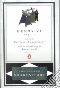 Henry VI libro in lingua di Shakespeare William, Montgomery William (EDT), Luff Janis (INT)