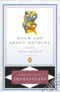 Much Ado About Nothing libro in lingua di Shakespeare William, Holland Peter (EDT)