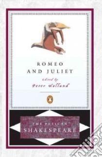Romeo and Juliet libro in lingua di Shakespeare William, Holland Peter (EDT)