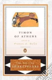 Timon of Athens libro in lingua di Shakespeare William, Dolan Frances E. (EDT)