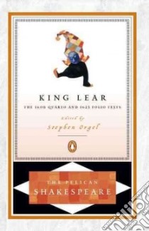 King Lear libro in lingua di Shakespeare William, Orgel Stephen (EDT)