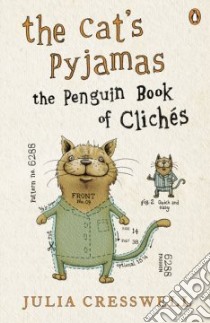 Cat's Pyjamas libro in lingua di Julia Cresswell