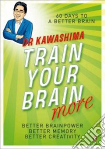 Train Your Brain More libro in lingua di Kawashima Ryuta