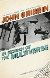 In Search of the Multiverse libro in lingua di John Gribbin