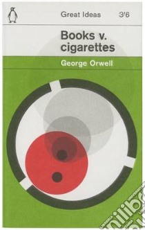 Books V. Cigarettes libro in lingua di George Orwell
