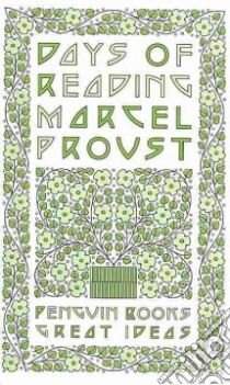Days of Reading libro in lingua di Proust Marcel, Sturrock John (TRN)