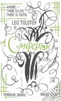 A Confession libro in lingua di Tolstoy Leo, Kentish Jane (TRN)