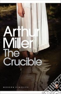 Crucible libro in lingua di Arthur Miller
