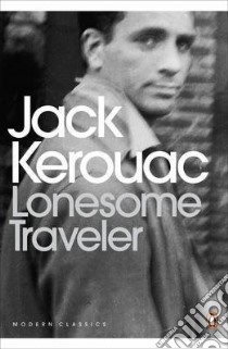 Lonesome Traveler libro in lingua di Jack  Kerouac