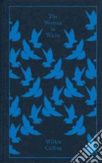 The Woman in White libro in lingua di Collins Wilkie, Sweet Matthew (EDT)
