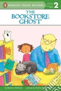 The Bookstore Ghost libro in lingua di Maitland Barbara, Funnell Barbara, Westcott Nadine Bernard (ILT)