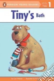 Tiny's Bath libro in lingua di Meister Cari, Davis Rich (ILT)