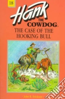The Case of the Hooking Bull libro in lingua di Erickson John R., Holmes Gerald L. (ILT)