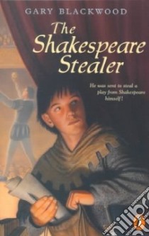 The Shakespeare Stealer libro in lingua di Blackwood Gary L.