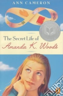 The Secret Life of Amanda K. Woods libro in lingua di Cameron Ann