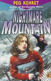 Nightmare Mountain libro in lingua di Kehret Peg