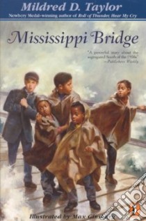 Mississippi Bridge libro in lingua di Taylor Mildred D., Ginsburg Max (ILT)