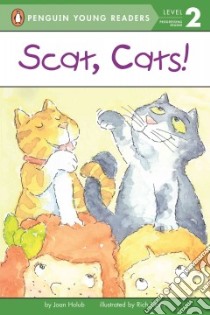 Scat, Cats libro in lingua di Holub Joan, Davis Rich (ILT)
