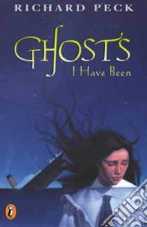 Ghosts I Have Been libro in lingua di Peck Richard