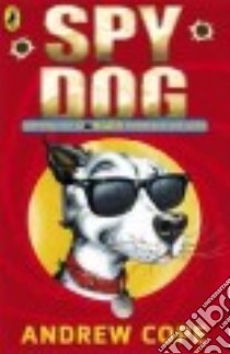 Spy Dog libro in lingua di Andrew Cope