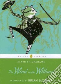 The Wind in the Willows libro in lingua di Grahame Kenneth, Jacques Brian (INT), Lawrie Robin (ILT)