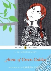 Anne of Green Gables libro in lingua di Montgomery L. M., Child Lauren (INT)